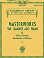 Masterworks for Clarinet and Piano
