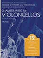 Chamber Music For Violoncellos  Volume 12