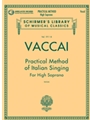 Practical Method of Italian Singing