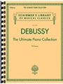 Debussy - The Ultimate Piano Collection