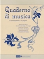 'Quaderno di musica' Manuscript Paper