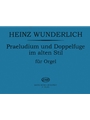 Praeludium & Doppelfuge Im Alten Stil