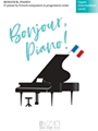 Bonjour, Piano! Upper Intermediate Level