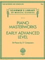 Piano Masterworks - Early Advanced Level