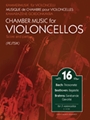 Chamber Music for Violoncellos   Volume 16