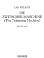 Die Zwitscher-maschine (the Twittering Machine) Piccolo Solo