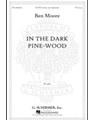In the dark pine-wood