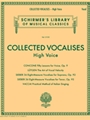 Collected Vocalises: High Voice - Concone, Lutgen, Sieber, Vaccai