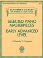 Selected Piano Masterpieces - Early Advanced