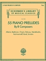 55 Piano Preludes By 8 Composers - Schirmer's Library Of Musical Classics