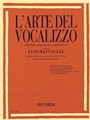 L'arte Del Vocalizzo Part Iii (mezzo-bari) Critical-technical Anthology For Students