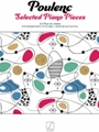 Poulenc Selected Piano Pieces