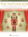 The Nutcracker for Classical Players