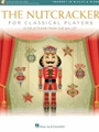 The Nutcracker for Classical Players