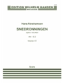 Snedronningen/The Snow Queen (Danish Version) - Opera in Three Acts Full Score