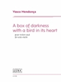A Box of Darkness With a Bird In Its Heart - for Violin