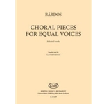Choral Pieces for Equal Voices