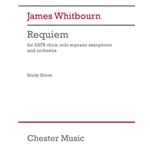 Requiem - for SATB Soprano Sax, Orchestra Study Score