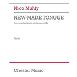 New-Made Tongue - Countertenor and Ensemble Parts