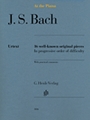 J S Bach At the Piano - 16 Well-Known Original Pieces