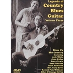 Legends of Country Blues Guitar Volume Three  DVD
