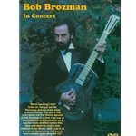 Bob Brozman In Concert  DVD