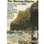 Blarney Pilgrim - Celtic Fingerstyle Guitar, Volume Two  DVD