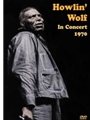 Howlin' Wolf In Concert, 1970