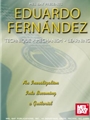 Eduardo Fernandez-- Technique, Mechanism