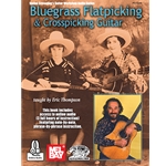 Bluegrass Flatpicking & Crosspicking Guitar