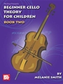 Beginner Cello Theory For Children  Bk 2