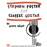 Stephen Foster for Classic Guitar