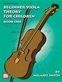 Beginner Viola Theory For Children  Bk 1