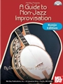 Guide To Non-jazz Improvisation
