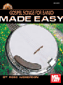 Gospel Songs For Banjo Made Easy