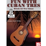 Fun With Cuban Tres