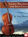 Sacred Melodies For Solo Cello