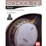 School of Banjo: Bluegrass Melodic Style