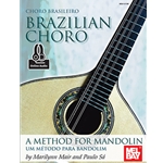 Brazilian Choro: A Method for Mandolin and Bandolim