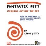 Fantastic Feet:  Step Outside The Box