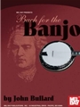 Bach For The Banjo