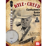 Kyle Creed - Clawhammer Banjo Master