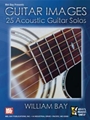 Guitar Images: 25 Acoustic Guitar Solos