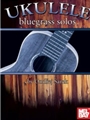 Ukulele Bluegrass Solos