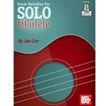 Great Melodies for Solo Ukulele