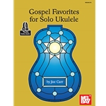 Gospel Favorites for Solo Ukulele