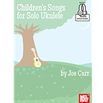 Children's Songs for Solo Ukulele