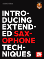 Introducing Extended Saxophone Techniques