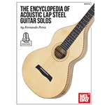 The Encyclopedia of Acoustic Lap Steel Guitar Solos