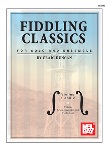 Fiddling Classics for Solo and Ensemble
